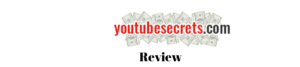 YouTube secrets review