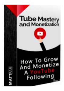 Tube Mastery and Monetization 2.0 Review
