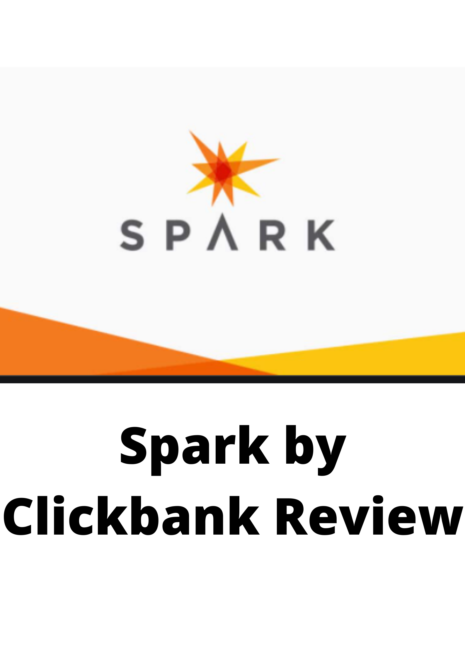 Spark by clickbank review