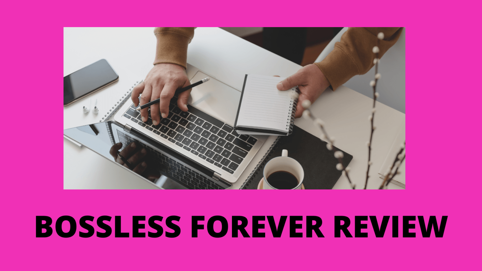 Bossless Forever Review