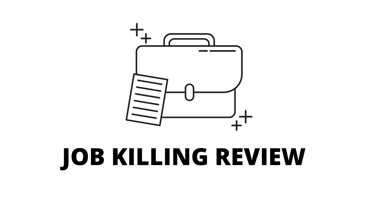 Job Killing Review