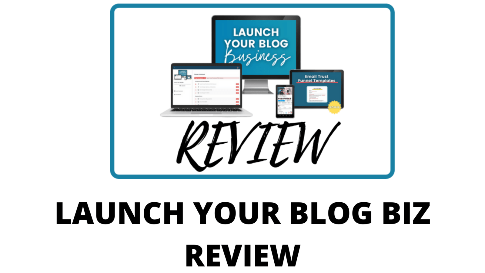 Launch Your Blog Biz Review